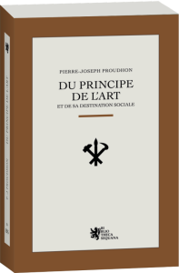Pierre-Joseph Proudhon, Du principe de l'art